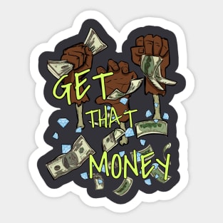 Get that money Sticker